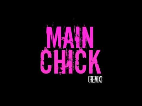 Main Chick (MC Finess! Remix)