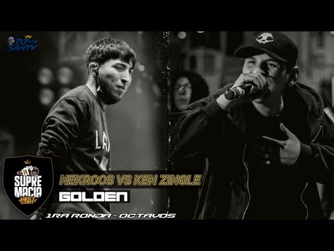 GOLDEN - DJ SANTY | SUPREMACÍA MC INTERNACIONAL 2022 | NEKROOS VS KEN ZINGLE | 1ER ROUND