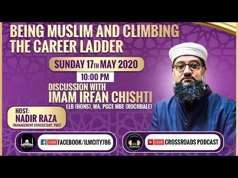 Being Muslim And Climbing The Career Ladder Discussion With Imam Irfan Chishti