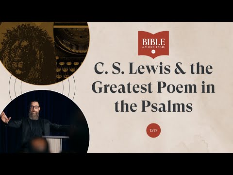 C.S. Lewis & the Greatest Poem in the Psalms - Psalm 19
