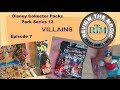 Episode 7 Disney Collector Packs Park Series 13 VILLAINS BLIND BAG OPENING Part 2