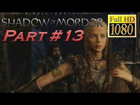 Shadow of Mordor Part 13 Commentary HD 1080p 60fps Walkthrough Playthrough Let's Play Xbox One PS4