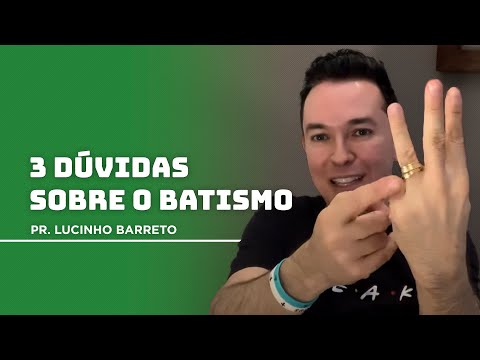 3 Questions About Baptism | Pr.Lucinho