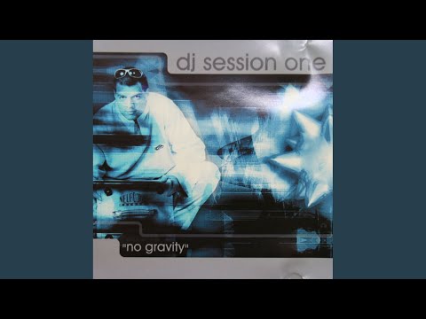 No Gravity (DJ Session One Mix)