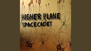Higher Plane Music Video