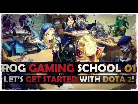 ROG GAMING School - Let's get started with Dota 2 [Part 1]