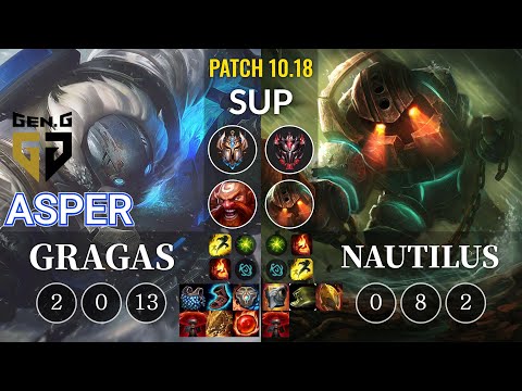 GEN Asper Gragas vs Nautilus Sup - KR Patch 10.18