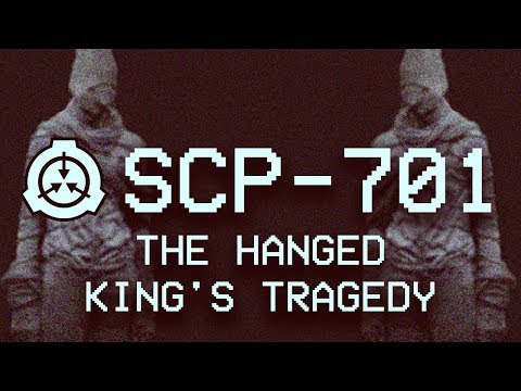 SCP-701 - The Hanged King's Tragedy 📜 : Object Class - Euclid : Memetic Virus