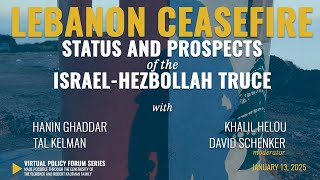 Lebanon Ceasefire: Status and Prospects of the Israel-Hezbollah Truce