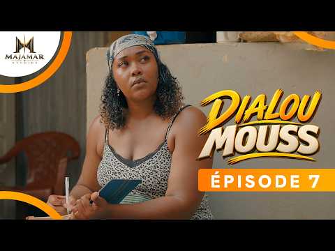 DIALOU MOUSS - EPISODE 7