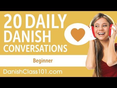 20 Daily Danish Conversations - Danish Practice for Beginners