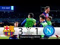 Barcelona vs Napoli | Round of 16 - Champions League 2023/24 | Summary - Highlights & All Goals.
