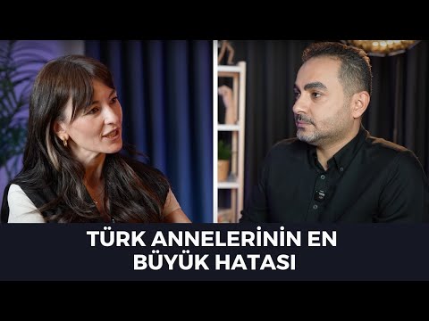 Türk Annelerinin En Büyük Hatası Ne? -Akademisyen Anne ile Keyifli Bir Sohbet
