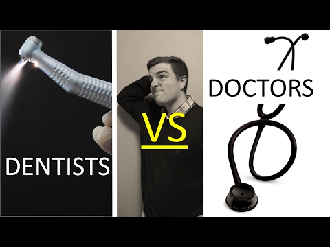 DOCTORS VS DENTISTS (a side-by-side comparison)