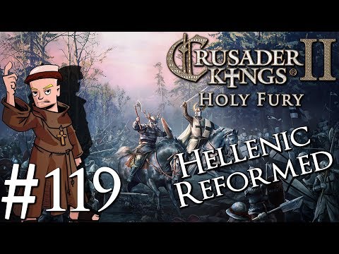 Crusader Kings 2 Holy Fury | By Jupiter | Part 119 | Heal Me