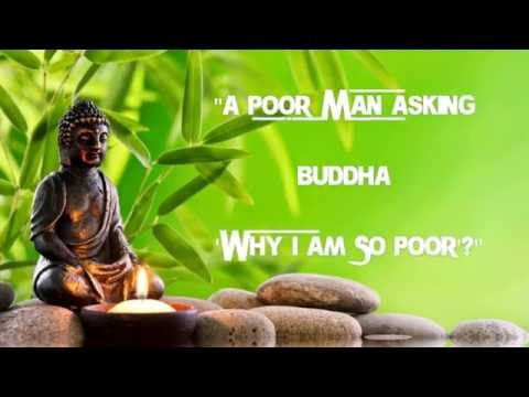 A Man Asking Buddha 'Why I Am So Poor'?