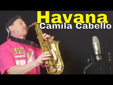 Havana-camilla cabello -sax cover-Saxman Stefan Lamml ft young thug sax channel-YouTube 2018