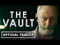 The Vault - Exclusive Official Trailer (2021) Liam Cunningham, Freddie Highmore