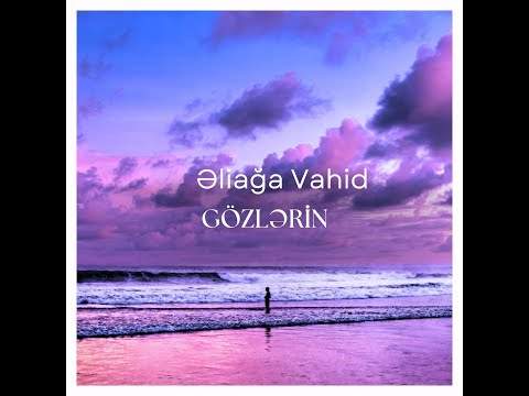 "Gözlərin" - Əliağa Vahid 💜 #əliağavahid #qəzəl #şeirlər #ədəbiyyatdanseçmələr