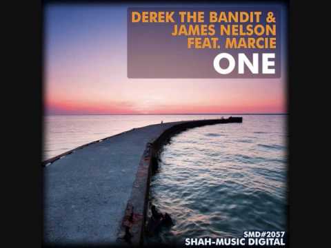 Derek The Bandit And James Nelson Feat Marcie - One (prog.trance mix)