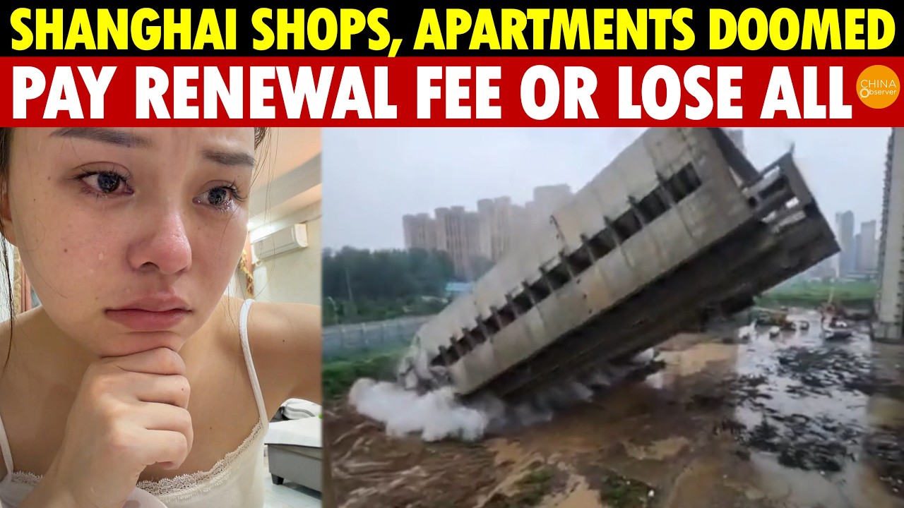 Shanghai Shops & Apartments Face Ruin! 40-Year Renewal Costs 70%+ of Base Land Value—Pay or Lose All