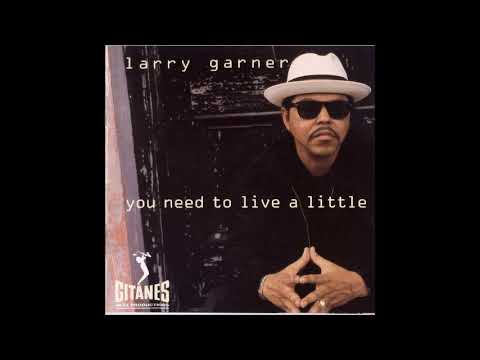 Larry Garner: Keep playing the blues