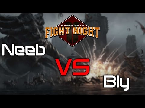 Team Gravity's Fight Night - Neeb vs Bly - [PvZ]