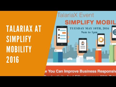 Simplify Mobility - TalariaX May 10 2016 Event
