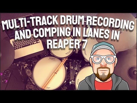 Multi Track Drum Recording and Comping in Lanes in REAPER 7