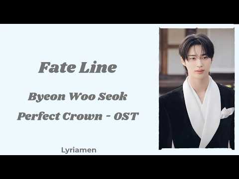 Perfect Crown OST - Byeon Woo Seok - Fate Line (Tradu&ccedil;&atilde;o Port.)