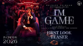 I’M GAME – First Look Teaser | Dulquer Salmaan, Samyuktha Viswanathan, Nahas Hidayath | DQ40