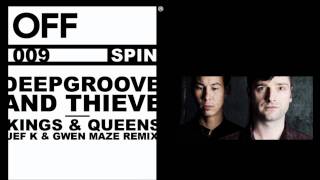 Deepgroove & Thieve - Kings & Queens (Jef K & Gwen Maze RMX) - OFFSPIN009