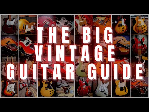 The Definitive Guide to Buying a VINTAGE GUITAR | ATB TV
