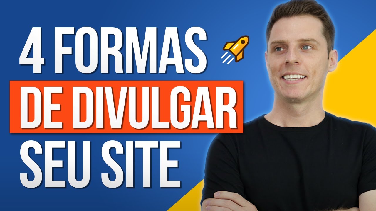 Como Divulgar Meu Site? 4 Estratégias GRÁTIS e FÁCEIS de aplicar 📈