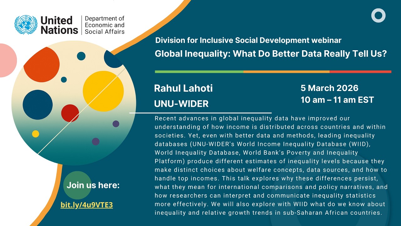 UN DESA DISD Webinar on "Global Inequality: What Do Better Data Really Tell Us?"