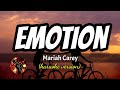 EMOTION MARIAH CAREY Karaoke Version