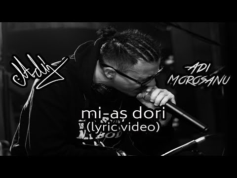Adi Morosanu - Mi-as dori (lyric video)