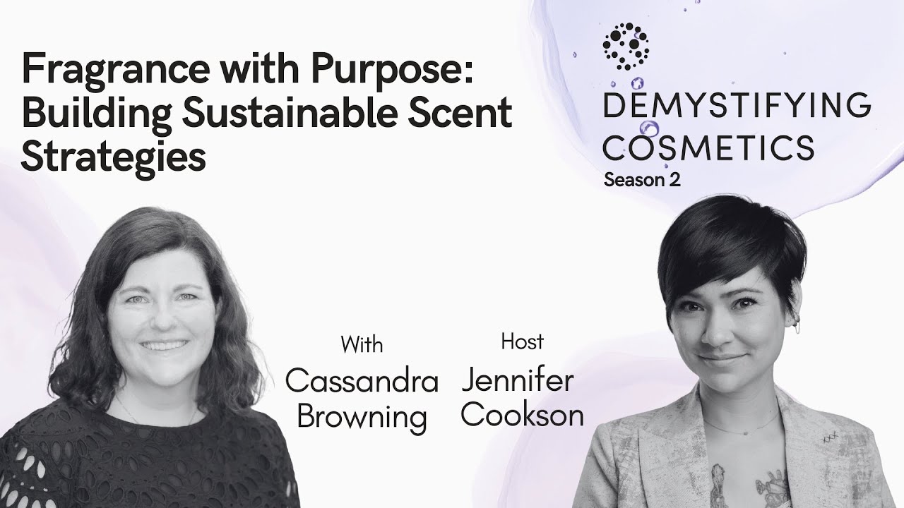 Fragrance with Purpose: Building Sustainable Scent Strategies with Cassandra Browning