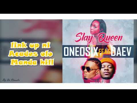 OneOsix ft Daev Zambia Slay Queen