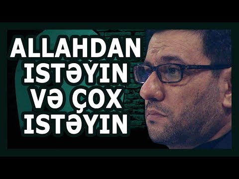 Hər Namazdan Sonra Bu Duani Eliyin Görün Nələr Baş Verir - Hacı Şahin - Allahdan Hacət Istəmək