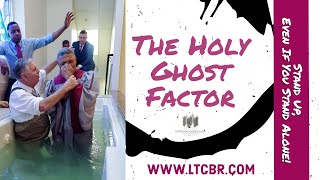 The Holy Ghost Factor | Pastor Tony Spell