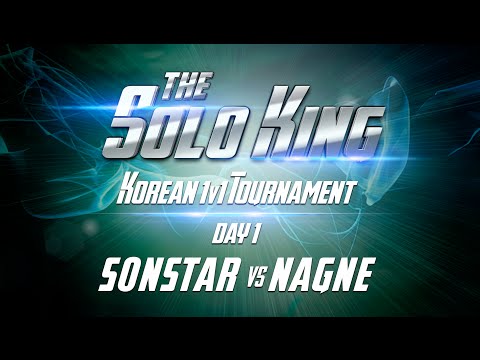 Korea Solo King - Day 1: S0nstar v Nagne