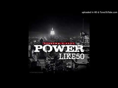 RedRumm x P Dot "Power Like 50"