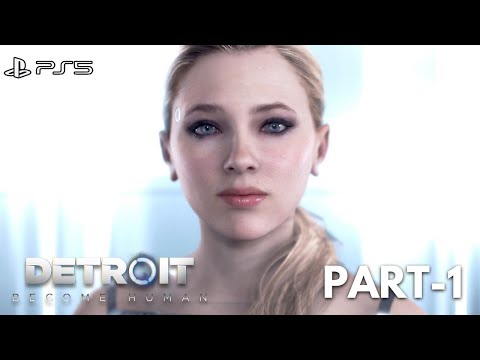 Detroit: Become Human Gameplay Walkthrough Part-1 (PS5 1080p 60FPS HDR)