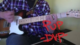 PUP // DVP // Guitar Cover