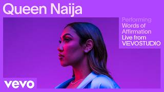 Queen Naija - Words of Affirmation (Live Performance) | Vevo