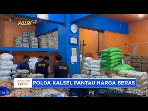 POLDA KALSEL PANTAU HARGA BERAS