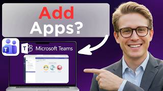 How To Add Apps In Microsoft Teams (Easy Guide)