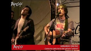 (Completo) Gerardo Enciso en Rojo Café (Junio 30, 2007)