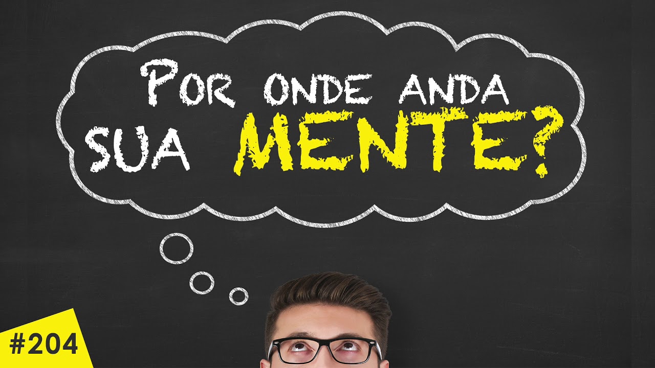 O que ocupa sua mente, atrai seus esforços